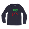 day job Long Sleeve Shirts