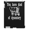you have died of dysentery iPad 3 and 4 Case