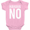 hahaha no Baby Onesie