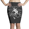 astronauts need their space Pencil Skirts