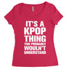it's a kpop thing you probably wouln't understand Women's Triblend Scoop T-shirt