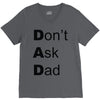 don't ask dad V-Neck Tee