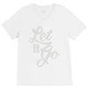 let it go V-Neck Tee