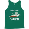 i speak fluent sarcazm Tank Top
