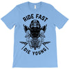 ride fast die young T-Shirt