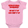 we  get it up Baby Onesie