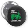 t rex hasst liegest&uuml;tze Pin-back button