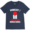 HOWZAT I BAT FOR THE WORLD SERIES V-Neck Tee