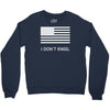 i don't kneel Crewneck Sweatshirt