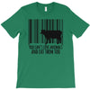 you can't love animals and eat them too! T-Shirt