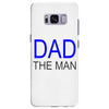 dad the man Samsung Galaxy S8 Plus