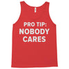 nobody cares Tank Top