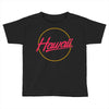 hawaii 2 Toddler T-shirt