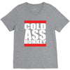 cold ass honkey V-Neck Tee