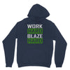 work hard blaze hard Unisex Hoodie
