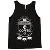 coffee &amp; contemplation Tank Top