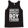 world's okayest boyfriend couple love funny Tank Top