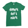 dissent dont relent Ladies Fitted T-Shirt