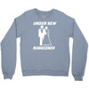 under new management funny Crewneck Sweatshirt