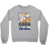 good good Crewneck Sweatshirt