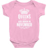 Queens Are Born In November Infant Clothing