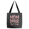mom hair don't care Tote Bags