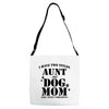 i have two titles aunt and dogmom an i rock them both Adjustable Strap Totes