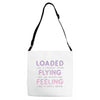 loaded like a freight train flying like an aeroplane feeling like a sp Adjustable Strap Totes
