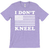 I Dont Kneel T-Shirt