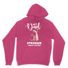 My Dad is Stronger Than Yours Unisex Hoodie