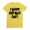 happy father&rsquo;s day Ladies Fitted T-Shirt