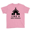 Like A God Church, Youth Tee
