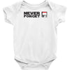never forget Baby Onesie