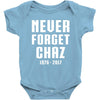 Never Forget Chaz Baby Onesie