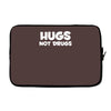 hugs not drugs funny printed Laptop sleeve