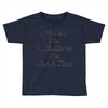 not only im an engineer im also a king Toddler T-shirt