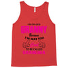 I&rsquo;m Called Granny Because I&rsquo;m Way Too Cool To Be Called Grandma Tank Top