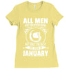 All Men Are Created Equal But Only the Best Are Born In January Ladies Fitted T-Shirt