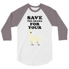 Save The Drama For Your Lama 3/4 Sleeve Shirt