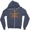no i did not steal a pumpkin Zipper Hoodie