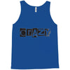 crazy Tank Top