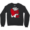 please don&rsquo;t kill my vibe Crewneck Sweatshirt