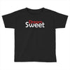 SWEET DEAMS Toddler T-shirt