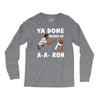 ya done messed up. Long Sleeve Shirts