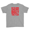 we're doing christmas bigly this year Youth Tee