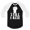 still i rise 3/4 Sleeve Shirt