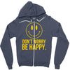 don't worry be happy Zipper Hoodie