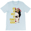 ask me about my feminist agenda frida kahlo T-Shirt