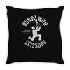 runs with scissors Throw Pillow
