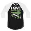 i give blowjobs 3/4 Sleeve Shirt